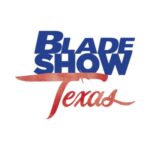 Blade Show Texas March 17-18 2025 Fort Worth, Texas, USA www.bladeshowtexas.com